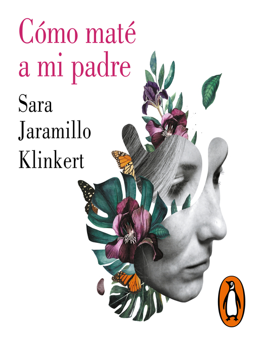 Detalles del título Cómo maté a mi padre de Sara Jaramillo Klinkert - Lista de espera